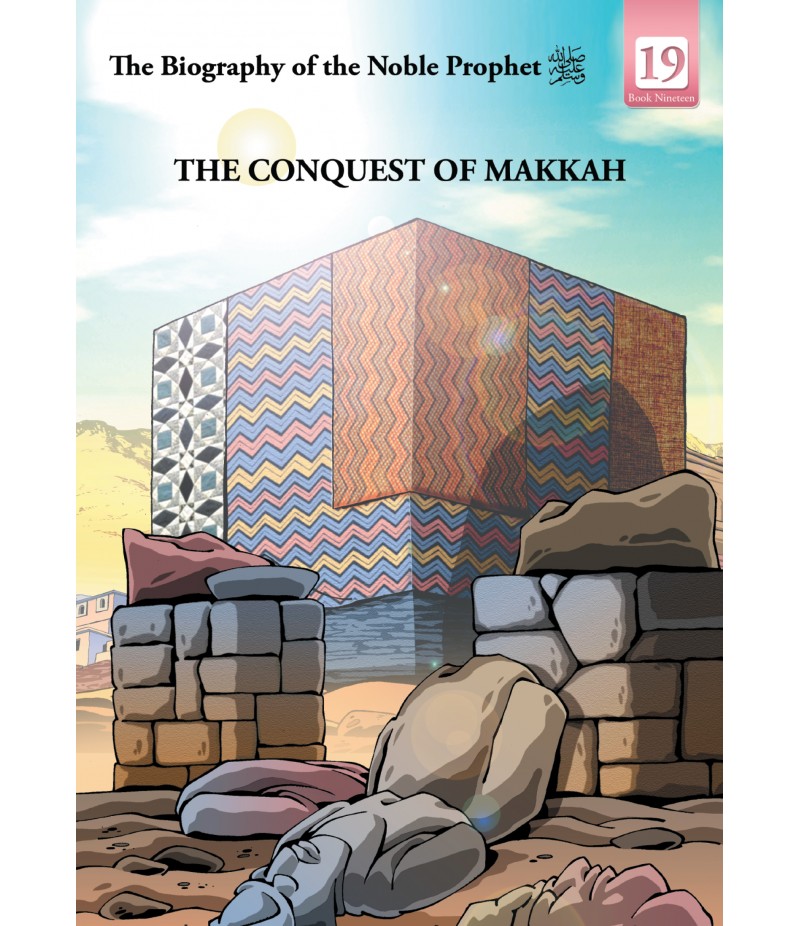 The Conquest of Makkah